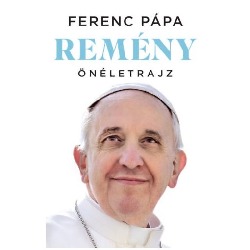 Remény - Önéletrajz