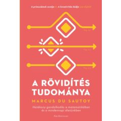   A rövidítés tudománya - Hatékony gondolkodás a matematikában és a mindennapi életünkben