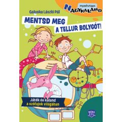   Mentsd meg a Tellur bolygót! - Játék és kaland a szófajok világában