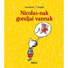 Nicolas-nak gondjai vannak