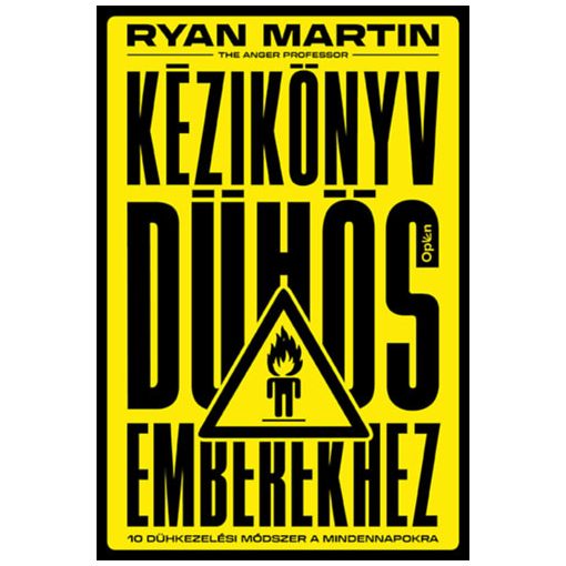 Kézikönyv dühös emberekhez - 10 Dühkezelési módszer a mindennapokral b2800