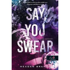 Say You Swear - Mondd, hogy esküszöl - Az Avix-csapat 1.