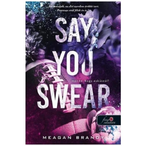 Say You Swear - Mondd, hogy esküszöl - Az Avix-csapat 1.