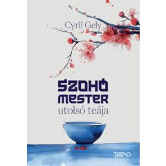 Szohó mester utolsó teája - éldekorált kiadás