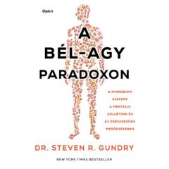   A bél-agy paradoxon - A mikrobiom szerepe a mentális jóllétünk és az egészségünk megőrzésében