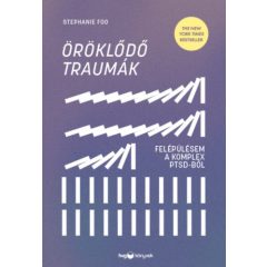 Öröklődő traumák - Felépülésem a komplex PTSD-ből