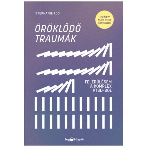 Öröklődő traumák - Felépülésem a komplex PTSD-ből