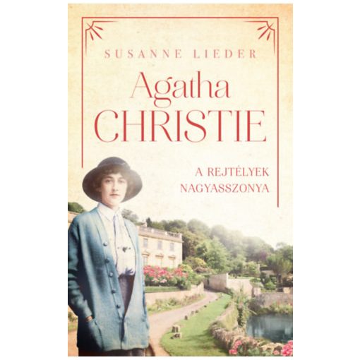 Agatha Christie - A rejtélyek nagyasszonya