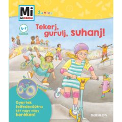   Tekerj, gurulj, suhanj! - Gyertek felfedezőútra két vagy négykeréken! - Mi Micsoda Junior