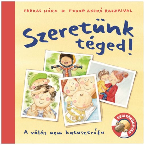 Szeretünk téged! - A válás nem katasztrófa