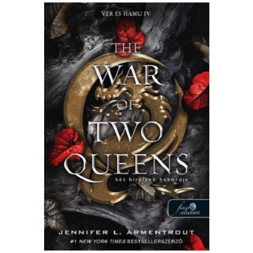 The War of Two Queens - Két királynő háborúja  - Vér és Hamu 4. 