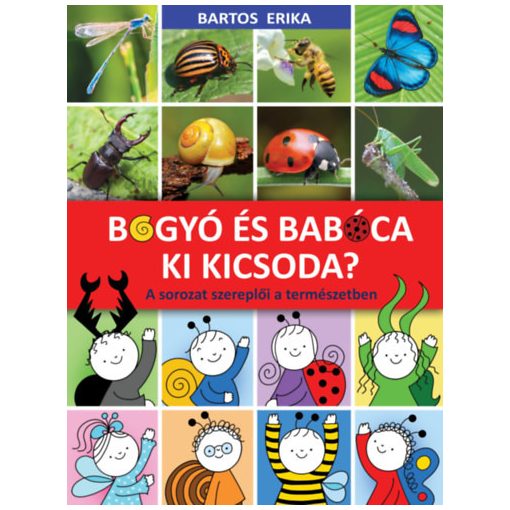 Bogyó és Babóca - Ki kicsoda? - A sorozat szereplői a természetben