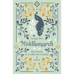 Middlemarch - Miss Brooke és a vidéki élet szépsége