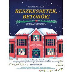 A nem hivatalos Reszkessetek, betörők! Szakácskönyv