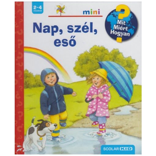 Nap, szél, eső - Scolar Mini 27. Mit? Miért? Hogyan? - Kihajtható ablakokkal