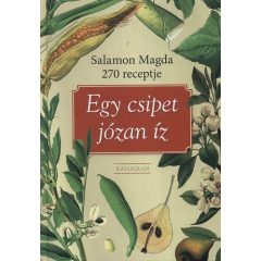 Egy csípet józan íz - Salamon Magda 270 receptje 