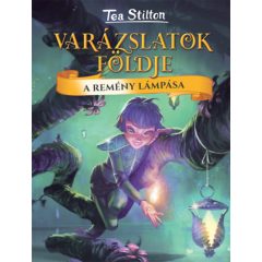 A Remény Lámpása - Varázslatok Földje