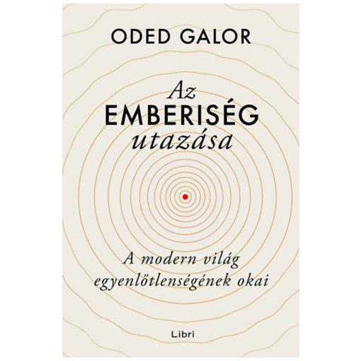 Az emberiség utazása -A modern világ egyenlőtlenségének okai