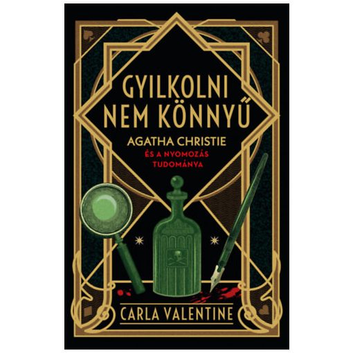 Gyilkolni nem könnyű - Agatha Christie és a nyomozás tudománya