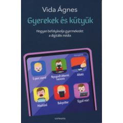   Gyerekek és kütyük - Hogyan befolyásolja a digitális média a gyerekedet?