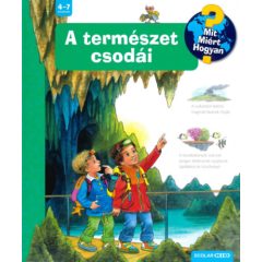 A természet csodái - Mit? Miért? Hogyan? 