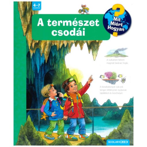 A természet csodái - Mit? Miért? Hogyan? 