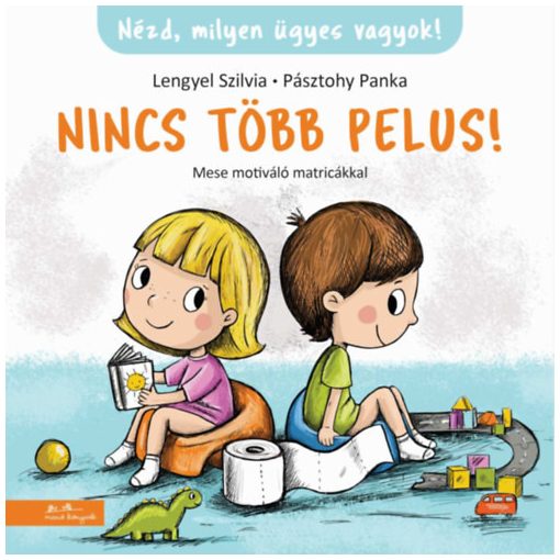 Nincs több pelus! - Mese motiváló matricákkal