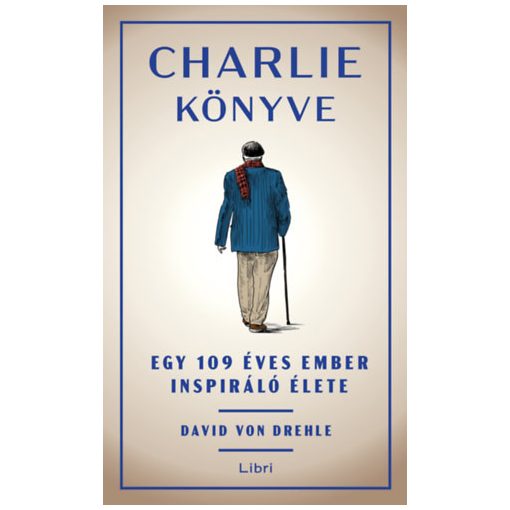 Charlie könyve - Egy 109 éves ember inspiráló élete