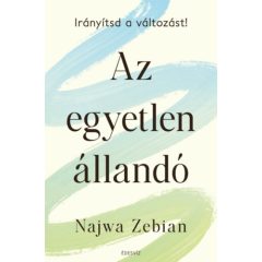 Az egyetlen állandó - Irányítsd a változást!