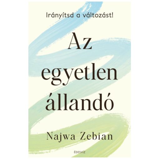 Az egyetlen állandó - Irányítsd a változást!