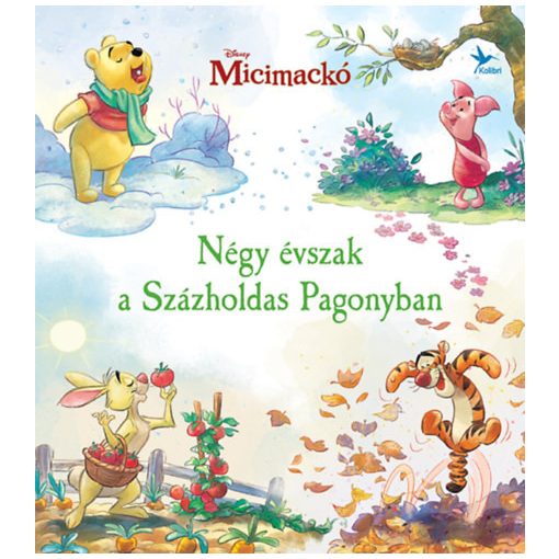 Micimackó - Négy évszak a Százholdas Pagonyban