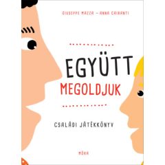 Együtt megoldjuk - Családi játékkönyv