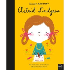 Kicsikből NAGYOK - Astrid Lindgren