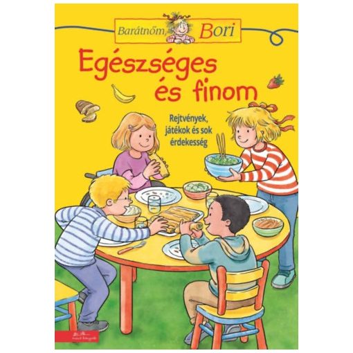 Egészséges és finom - Barátnőm, Bori foglalkoztató füzet 