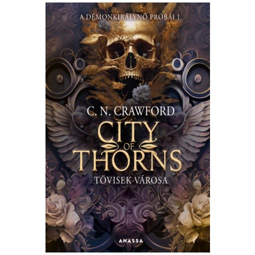 City of Thorns - Tövisek városa - A démonkirálynő próbái 1.