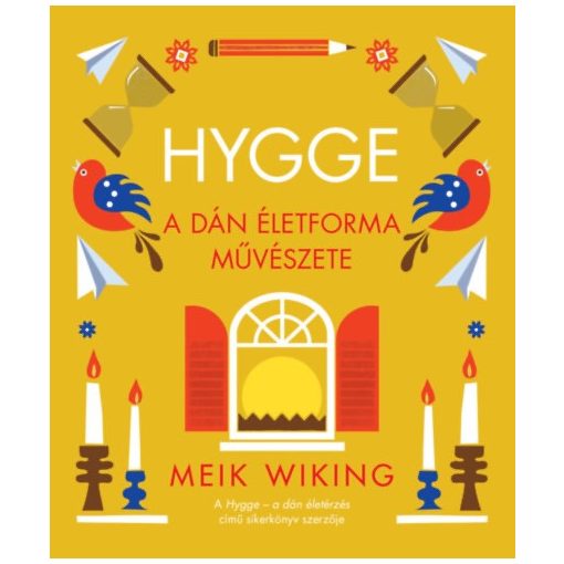 HYGGE, a dán életforma művészete