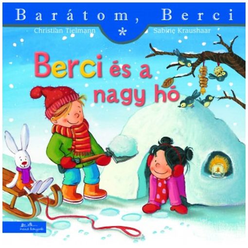 Berci és a nagy hó - Barátom, Berci