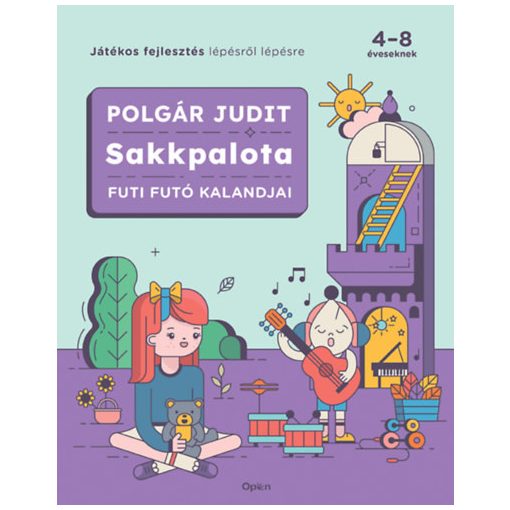 Sakkpalota - Futi Futó kalandjai - Játékos fejlesztés lépésről lépésre
