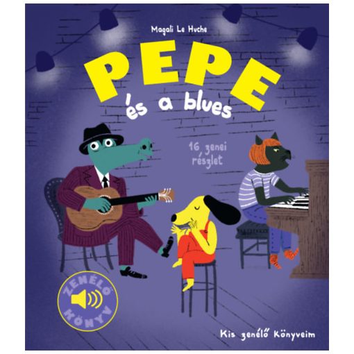 Pepe és a blues - Zenélő könyv - Kis zenélő könyveim