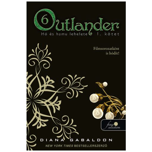 Outlander 6/1. - Hó és hamu lehelete - puha kötés