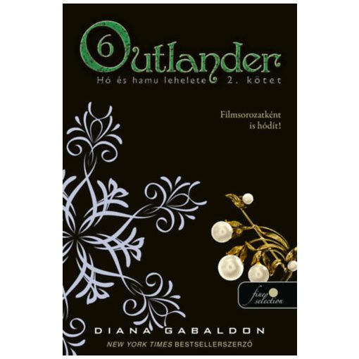 Outlander 6/2. - Hó és hamu lehelete - puha kötés