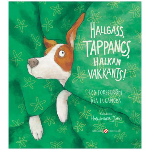 Hallgass, Tappancs, halkan vakkants!