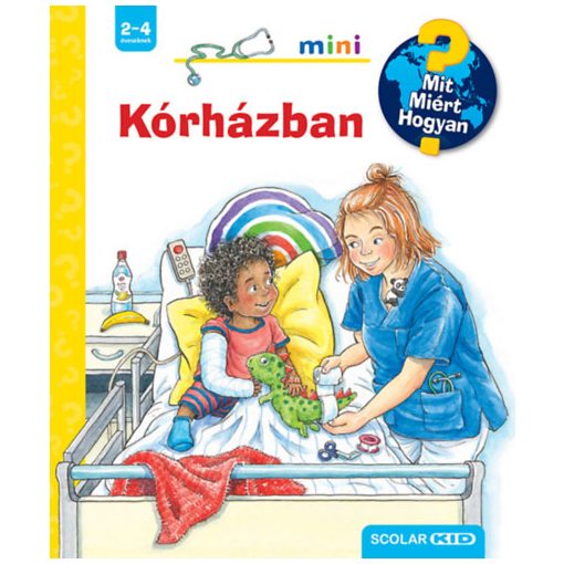 Kórházban - Mit? Miért? Hogyan? Mini 63.