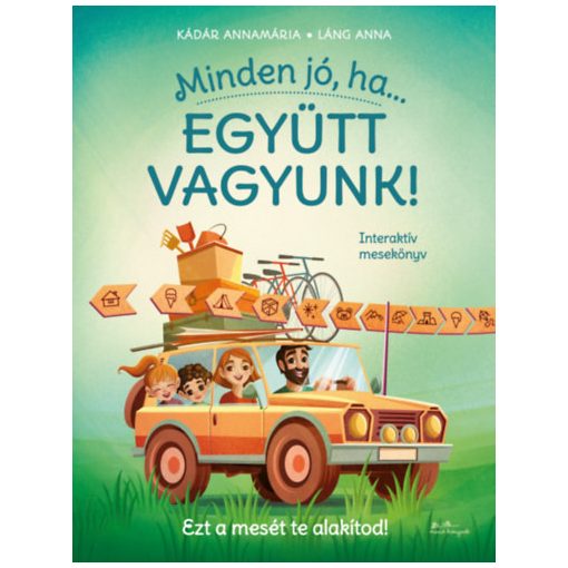 Minden jó, ha együtt vagyunk!