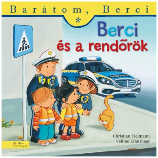 Berci és a rendőrök - Barátom, Berci 24.