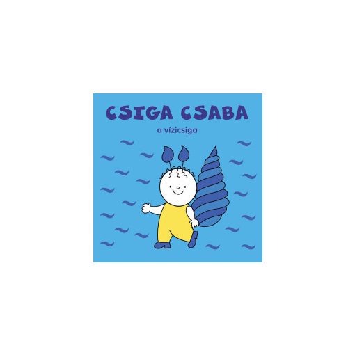 Csiga Csaba, a vízicsiga