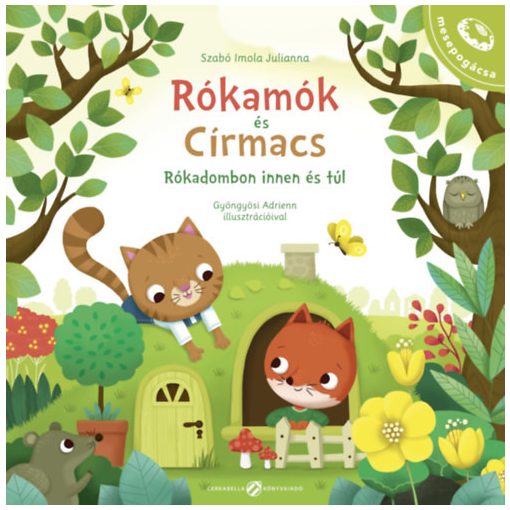 Rókamók és Cirmacs Rókadombon innen és túl