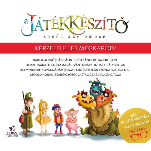 A Játékkészítő - Zenés akciómese CD