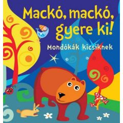 Mackó, mackó, gyere ki!-Mondókák kicsiknek