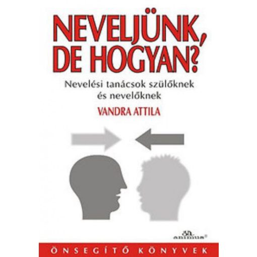 Neveljünk, de hogyan?